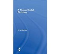 TibetanEnglish Dictionary by H. A. Jaschke H. A. Jaschke (Auteur)
