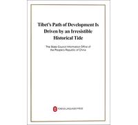 Tibet's Path of Development Is Driven by an Irresistible Historical Tide: The State Council Information Office of the People's Republic of China
