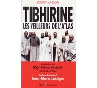 Tibhirine : Les veilleurs de l'Atlas