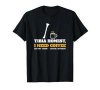 Tibia Honest I Need Coffee Humour Anatomie Os Café T-Shirt