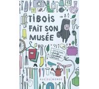 Tibois fait son musée