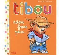 Tibou adore faire peur - de 1 à 3 ans