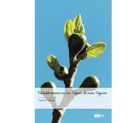 Tiboukharines ou Les Figues de mon Figuier