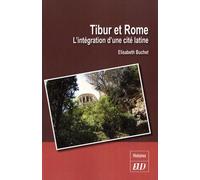 Tibur Et Rome - L'intégration D'une Cité Latine