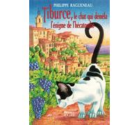 Tiburce, le chat qui démêla l'énigme de l'hécatombe