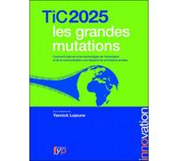 TIC 2025 : les grandes mutations