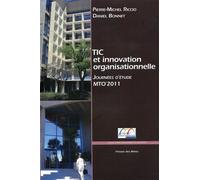 TIC et innovation organisationnelle Journées d'étude MTO'2011. - Pierre-Michel Riccio - Presses Des Mines - broché - Etude