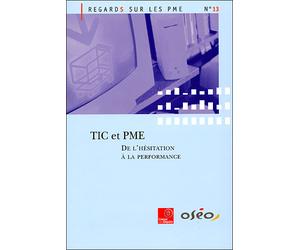 TIC et PME, de l'hésitation à la performance - Collectif - Documentation Francaise - broché - Etude