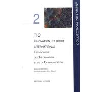 TIC, innovation et droit international: Technologie de l'information et de la communication