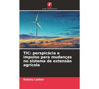TIC: perspicácia e impulso para mudanças no sistema de extensão agrícola