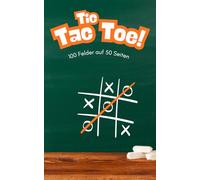 Tic Tac Toe Buch: Drei Gewinnt mit 100 Feldern auf 50 Seiten - das Spiel im Buch!