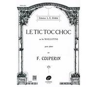 Tic-toc-choc ou les maillotins --- piano