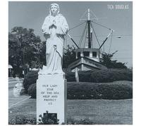 Tica Douglas – Our Lady Star of the Sea Help – Vinyle