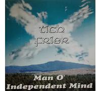 Tich Frier - Man O' Independent Mind [Import]