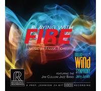 TICHELI/DALLAS WIND SYM/JUNKIN - Playing with Fire