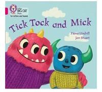 Tick Tock and Mick by Fiona Undrill Fiona Undrill (Auteur)