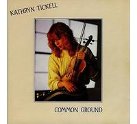 Tickell, Kathryn Band - Common Ground
