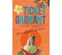 Ticket gagnant - Tome 3. Dewi Sri