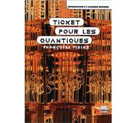Ticket pour les quantiques - Introduction à l'alchimie moderne - Françoise Tibika - Jmg - broché - Essai