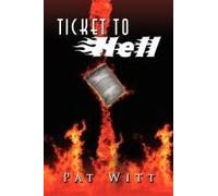 Ticket To Hell