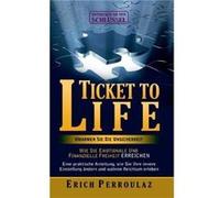 Ticket To Life Umarme die UnsicherheitWie Sie emotionale und finanzielle Freiheit erreichen - Erich Perroulaz - BoD Third Party Titles - Livre en Anglais Erich PerroulazErich Perroulaz (Auteur)