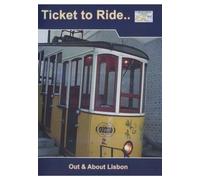 Ticket to Ride.. Out and About in Lisbon