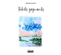 Tickets gagnants - Martial Limouzin - Des Oyats Eds - broché - Roman