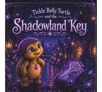 Tickle Belly Turtle and the Shadowland Key