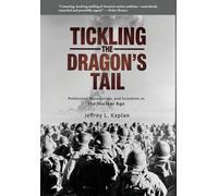 Tickling the Dragon's Tail: Politicians, Bureaucrats, and Scientists in the Nuclear Age