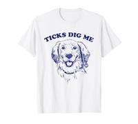 Ticks Dig Me 2 T-Shirt