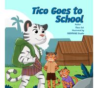 Tico Goes to School: A 'Tail' of Bravery and New Beginnings