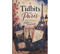 Tidbits of Paris: Petite Pockets of History and Absurdities