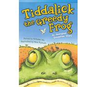 Tiddalick, the Greedy Frog: An Aboriginal Dreamtime Story