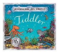 Tiddler 15th Anniversary Edition Birthday edition by Julia Donaldson Julia Donaldson (Auteur)