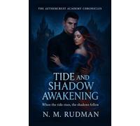 Tide and Shadow Awakening: When the tide rises, the shadows follow.