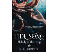 Tide Song, Melody Of The Deep: A Fantasy Coming Of Age Adventure (Tide Song Duology, Part 1)
