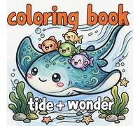 Tide & Wonder: A Cute Deep Sea Animal Coloring Book for All Ages