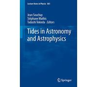 Tides in Astronomy and Astrophysics – Springer Verlag