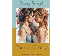 Tides of Change: A Sequel to Hearts Entwined