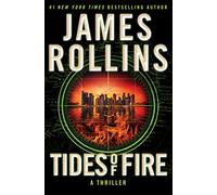 Tides of Fire: A Sigma Force Novel