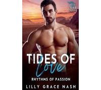 Tides Of Love Rhythms Of Passion