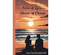 Tides of Love, Shores of Change