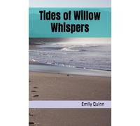 Tides of Willow Whispers