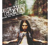 Tidewater Grain - Here on The Outside