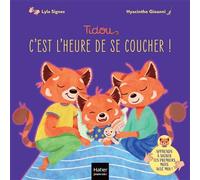 Tidou - C'est l'heure de se coucher ! Un premier imagier pour apprendre à signer le rituel du sommeil. - @lyla_signes - Hatier Jeunesse - cartonné - Document jeunesse