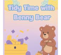 Tidy Time with Benny Bear