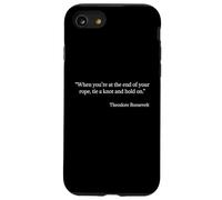 Tie a Knot and Hold on Shirt Citation de Theodore Roosevelt Coque pour iPhone SE (2020) / 7/8