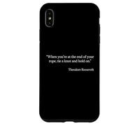 Tie a Knot and Hold on Shirt Citation de Theodore Roosevelt Coque pour iPhone XS Max
