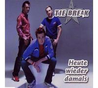 Tie Break - Heute Wieder Damals [Import]