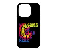 Tie Dye Amusant pour la rentrée Scolaire, Je suis Content Que tu sois là Coque pour iPhone 14 Pro